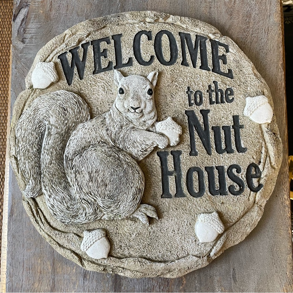 Welcome to the nuthouse squirrel sign